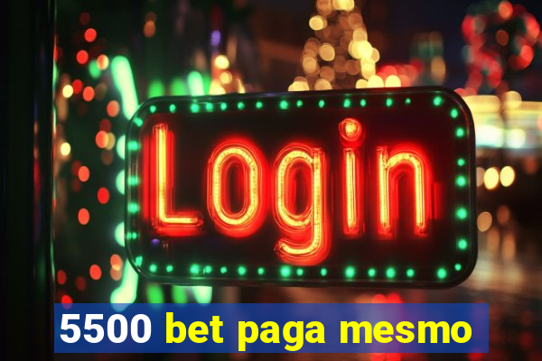 5500 bet paga mesmo